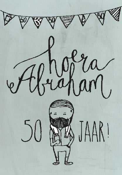 Hoera Abraham 50 jaar - Studio LUV kaarten