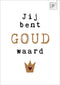 Jij bent goud waard - 7239 - Studio LUV kaarten