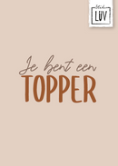 Studio LUV Kaarten - Je bent een topper