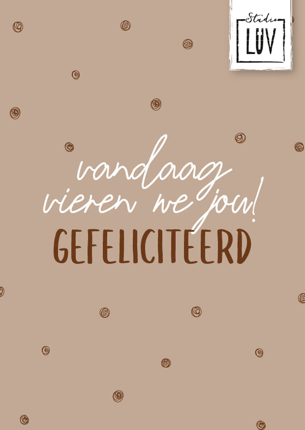Studio LUV Kaarten - Vandaag vieren we jou!