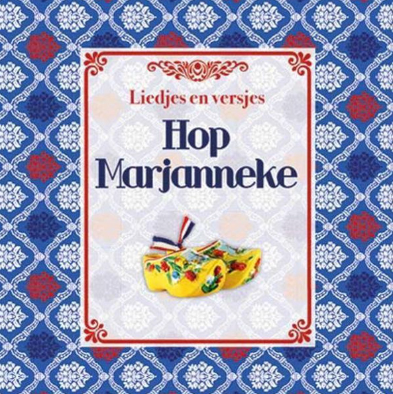 Hop Marjanneke - Liedjes en versjes