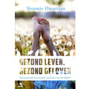 Gezond leven, gezond geloven - Stormie Omartian