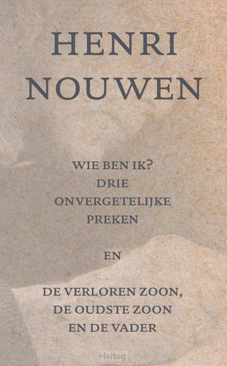 Wie ben ik - Henri Nouwen