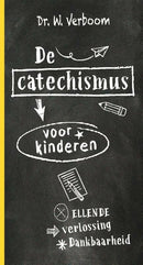 De catechismus voor kinderen - W. Verboom