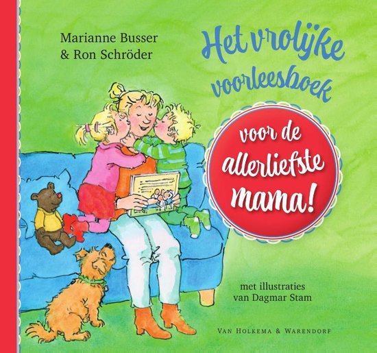 Het Vrolijke Voorleesboek voor de allerliefste mama - Marianne Busser & Ron Schröder