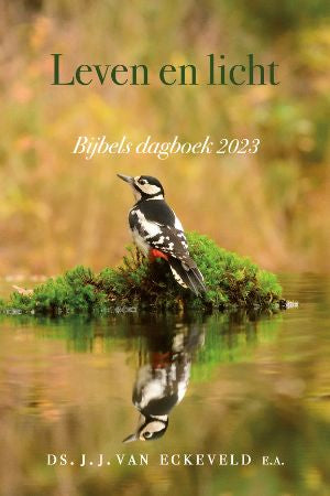 Leven en licht - Ds J.J. Van Eckeveld