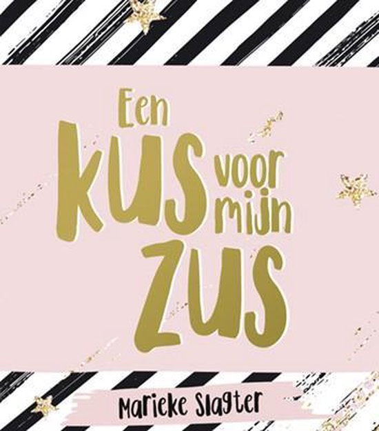 Een kus voor mijn zus - Marieke Slagter