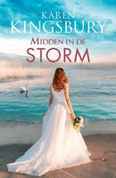 Midden in de storm - Karen Kingsbury