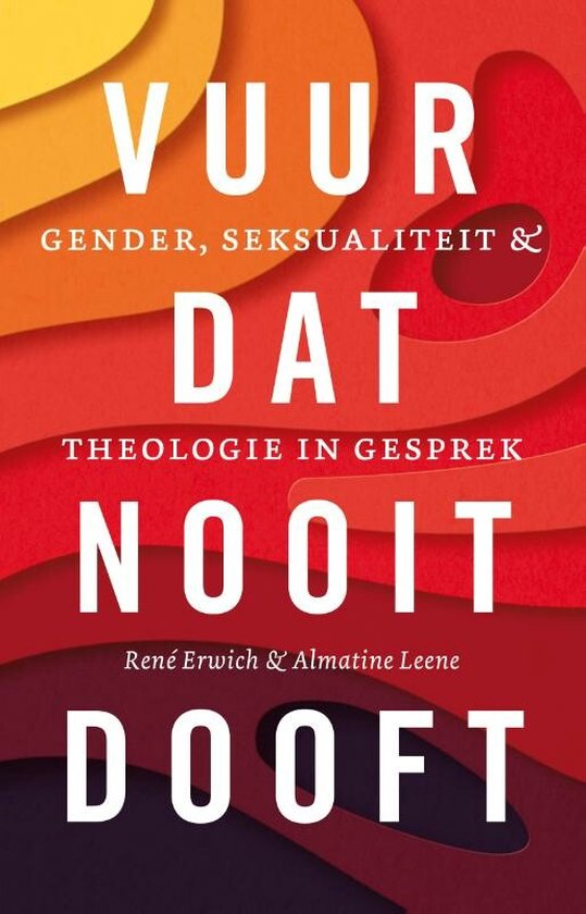 Vuur dat nooit dooft - René Erwich & Almatine Leene