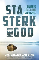 Sta sterk met God - Jan Willem van Dijk