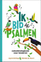 Ik bid de psalmen - Gebedendagboek voor kinderen