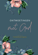 Ontmoetingen met God - Priscilla Docter-Agteres