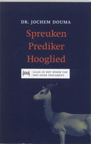 Spreuken, Prediker, Hooglied - Dr. Jochem Douma