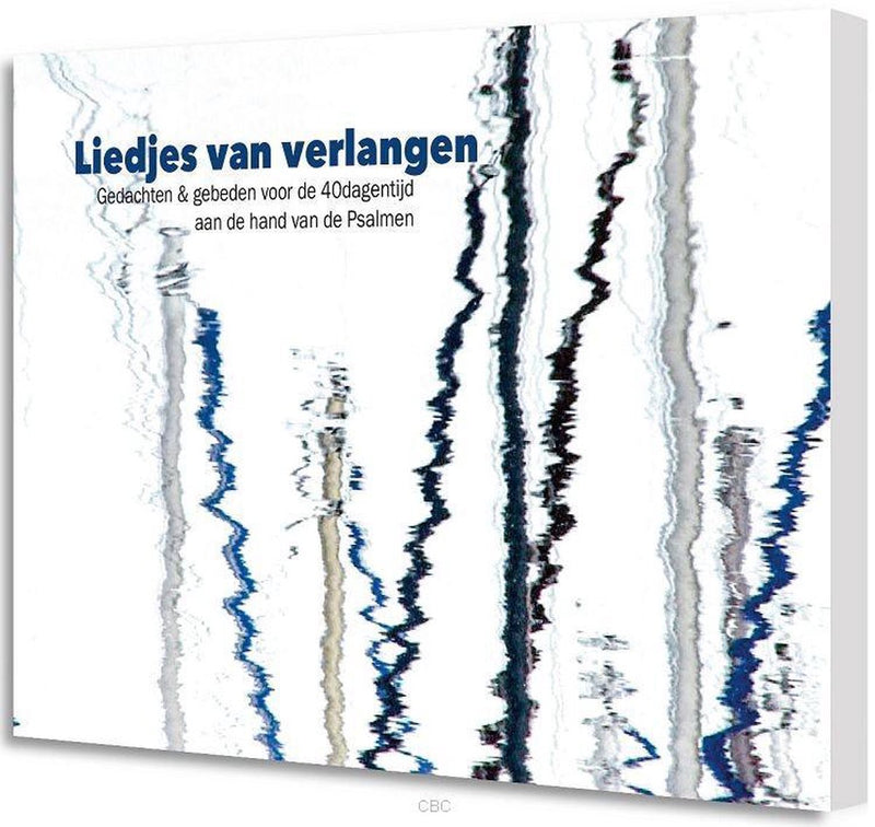 Liedjes van verlangen - 40 dagentijd