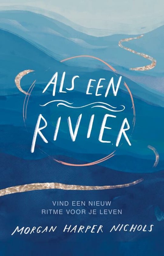 Als een rivier - Morgan Harper Nichols