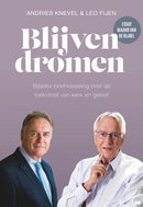 Blijven Dromen - Andries Knevel &Leo Fijen