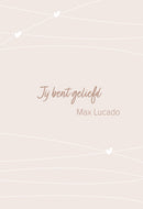 Jij bent geliefd - Max Lucado