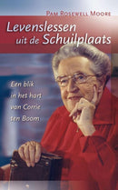 Levenslessen uit de Schuilplaats - Pam Rosewell MOORE - Corrie ten Boom
