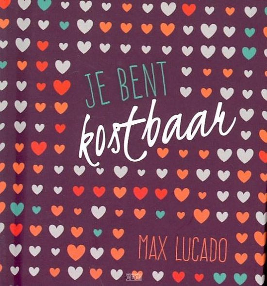 Je bent kostbaar- Max Lucado