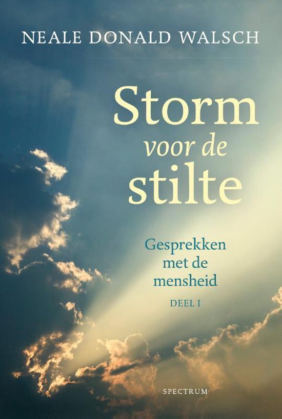 Storm voor de stilte - Neale Donald Walsch