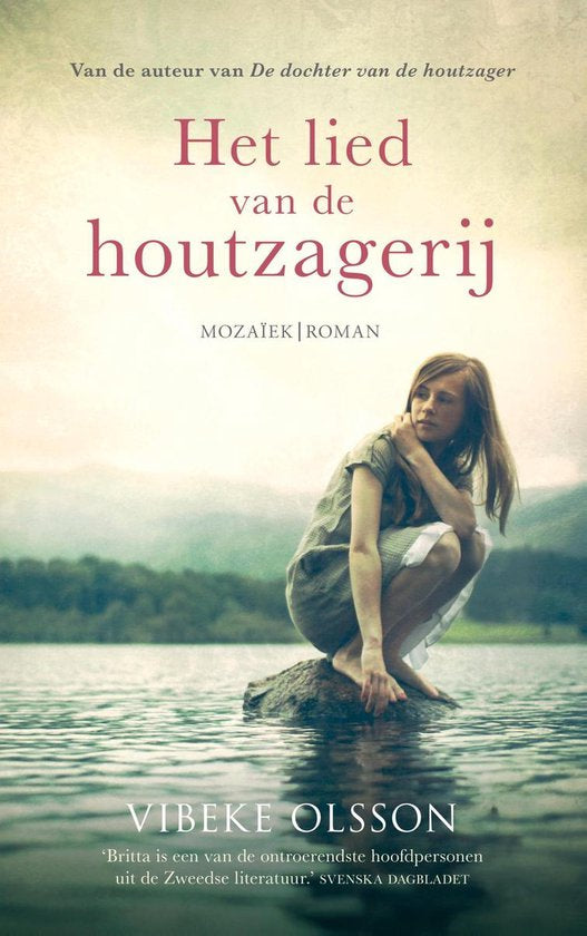 Het lied van de houtzagerij - Vibeke Olsson