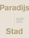 Paradijs Stad - John Mark Comer