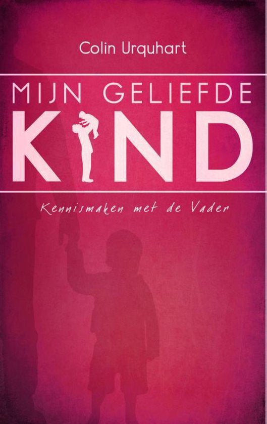 Mijn geliefde kind - Collin Urquhart