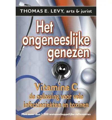 Het ongeneeslijke genezen - Thomas E. Levy