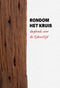 Rondom het kruis - Dagboek voor de Lijdenstijd