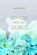 School van het gebed - Anselm Grün
