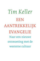 Een aantrekkelijk evangelie - Tim Keller