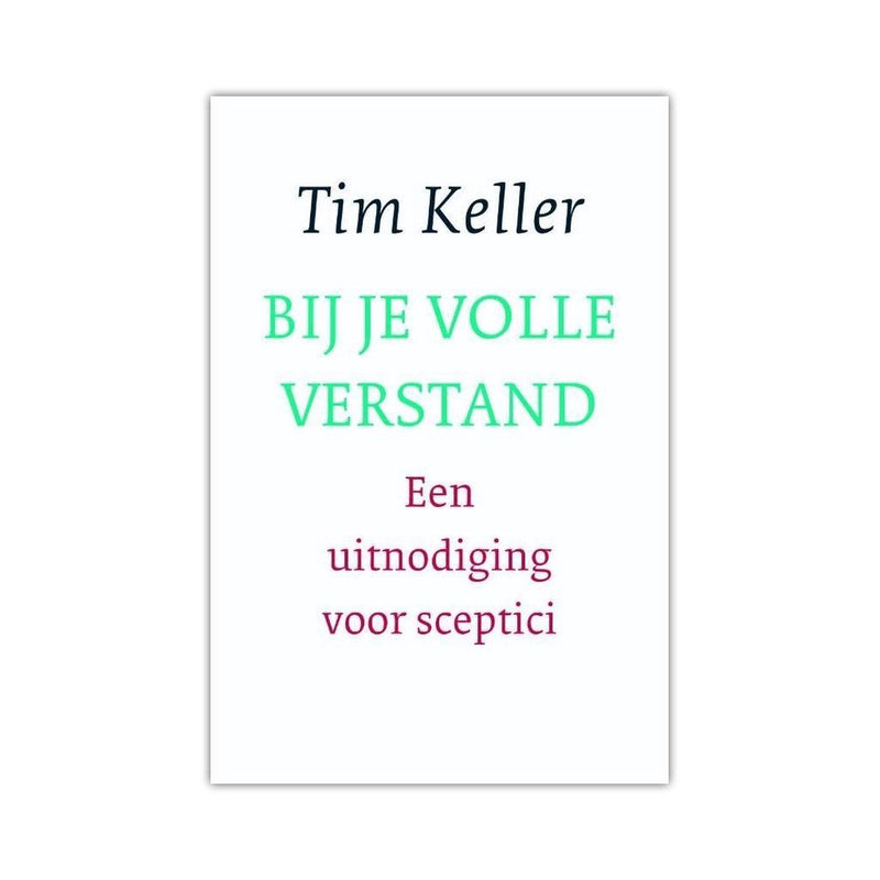 Bij je volle verstand - Tim Keller