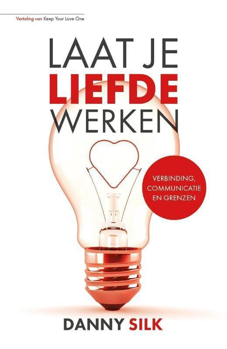 Laat je liefde werken - Danny Silk