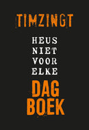 Heus niet voor elke dagboek - TimZingt