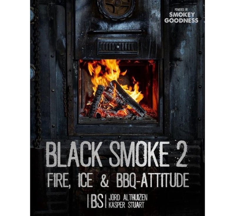 Black smoke 2 fire, ice en bbq attitude