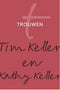 Trouwen - Tim keller en Katy keller