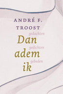Dan adem ik - André F. Troost