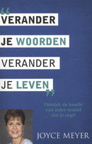 Verander je woorden verander je leven - Joyce Meyer