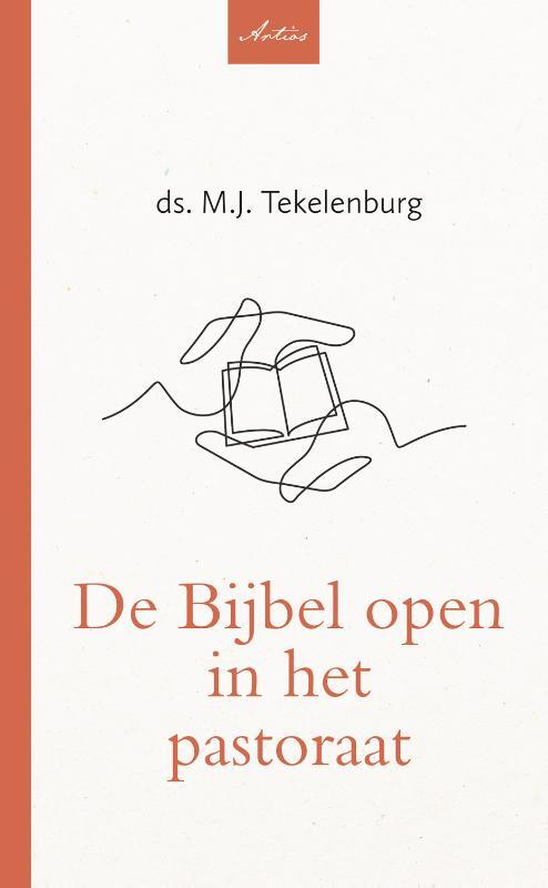 De bijbel open in het pastoraat - ds. M.J. Tekelenburg