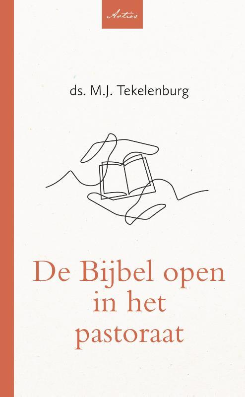 De bijbel open in het pastoraat - ds. M.J. Tekelenburg