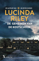 De geheimen van de kostschool - Lucinda Riley