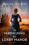 De verdwijning bij Loxby Manon - Abigail Wilson