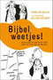 Bijbel weetjes! - Hanna Holwerda
