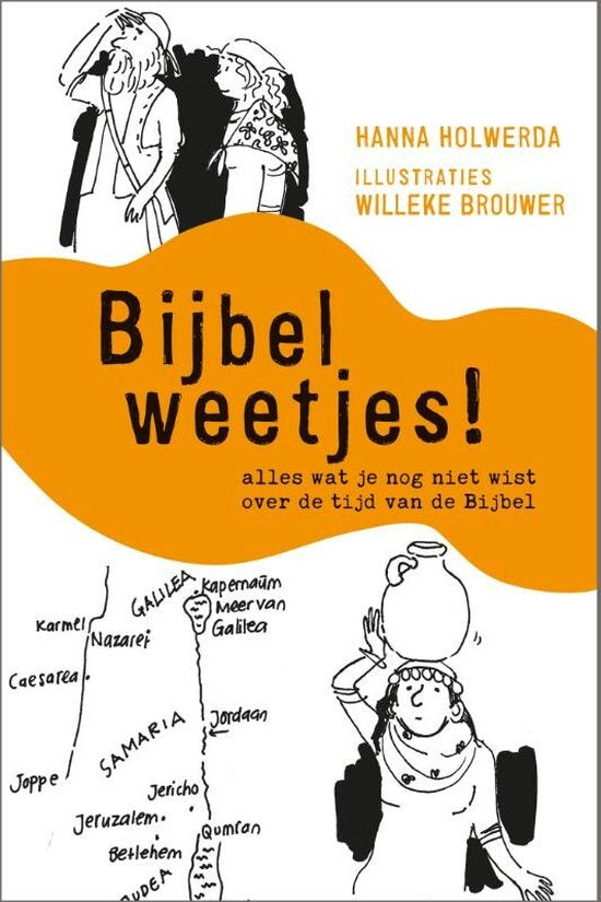 Bijbel weetjes! - Hanna Holwerda