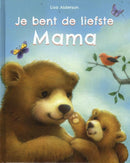 Je bent de liefste Mama - Lisa Alderson