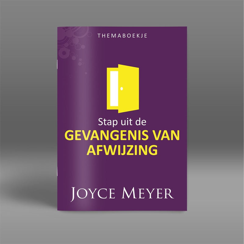 Gevangenis van afwijzing - Joyce Meyer