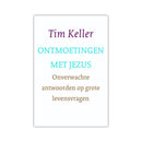 Ontmoetingen met Jezus - Tim Keller
