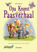 Opa Knoest en het Paasverhaal - Frits Jongboom