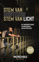 Stem van duisternis stem van licht - Wilfred Kols