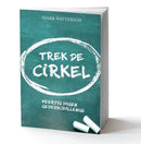 Trek de cirkel - Mark Batterson